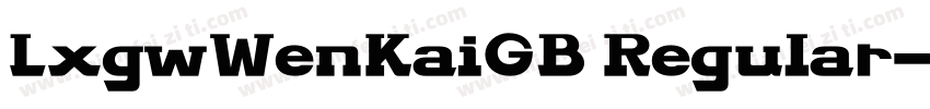 LxgwWenKaiGB Regular字体转换